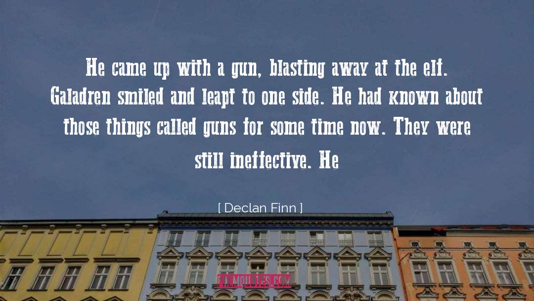 Ineffective quotes by Declan Finn