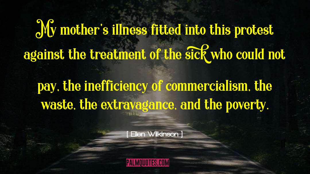 Inefficiency quotes by Ellen Wilkinson