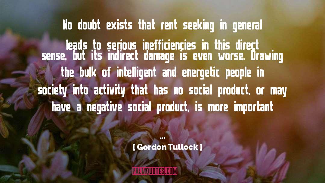 Inefficiency quotes by Gordon Tullock