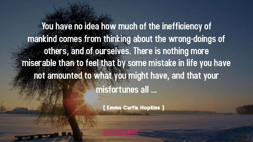 Inefficiency quotes by Emma Curtis Hopkins