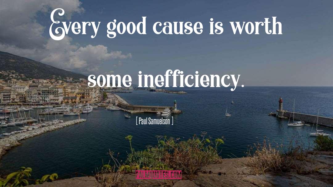 Inefficiency quotes by Paul Samuelson