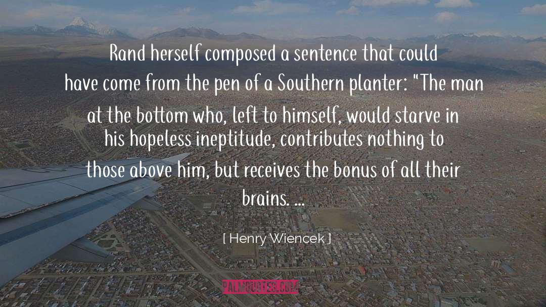Ineptitude In A Sentence quotes by Henry Wiencek