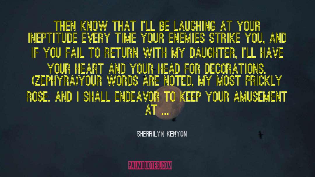 Ineptitude quotes by Sherrilyn Kenyon