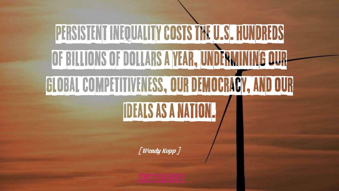 Inequality quotes by Wendy Kopp