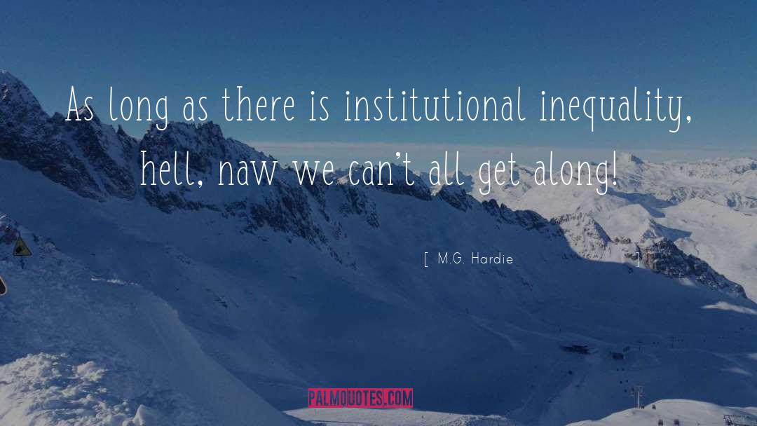 Inequality quotes by M.G. Hardie