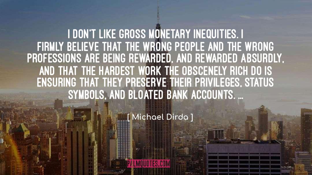 Inequities quotes by Michael Dirda