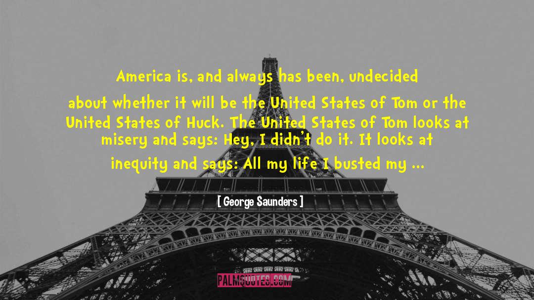 Inequity quotes by George Saunders