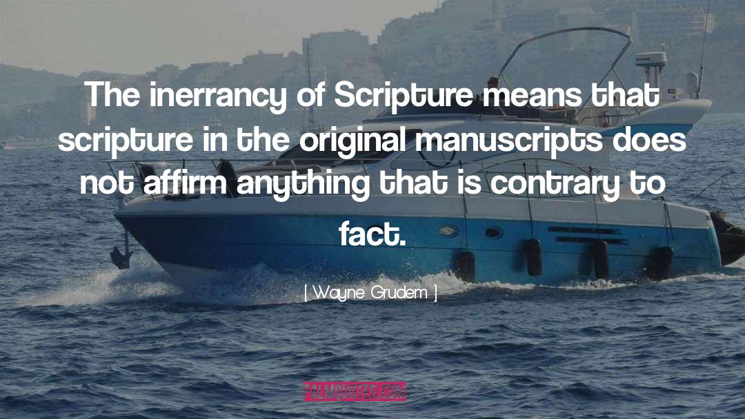 Inerrancy quotes by Wayne Grudem