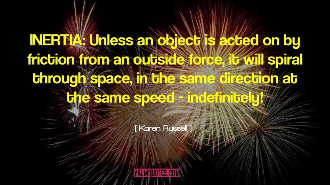 Inertia quotes by Karen Russell
