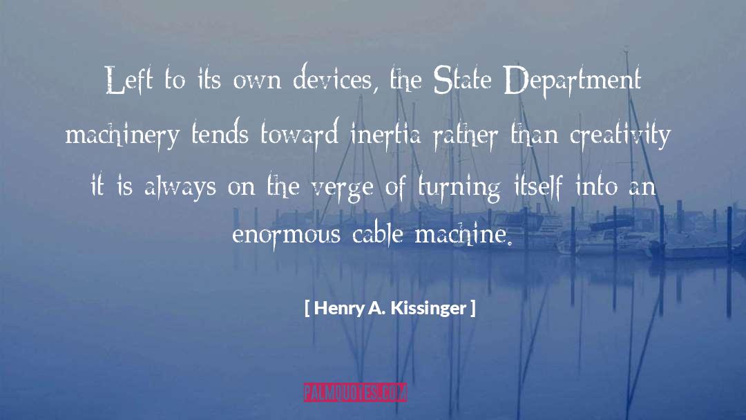 Inertia quotes by Henry A. Kissinger
