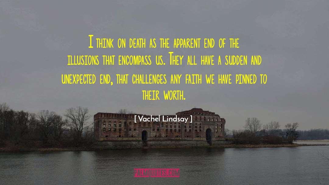 Inevitability Of Death quotes by Vachel Lindsay