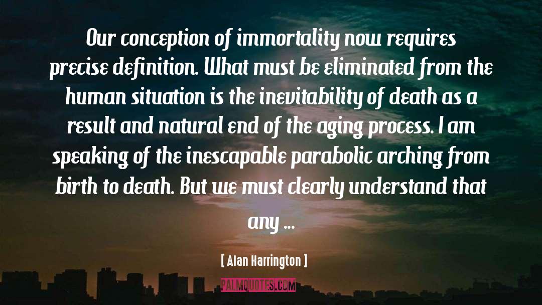 Inevitability Of Death quotes by Alan Harrington