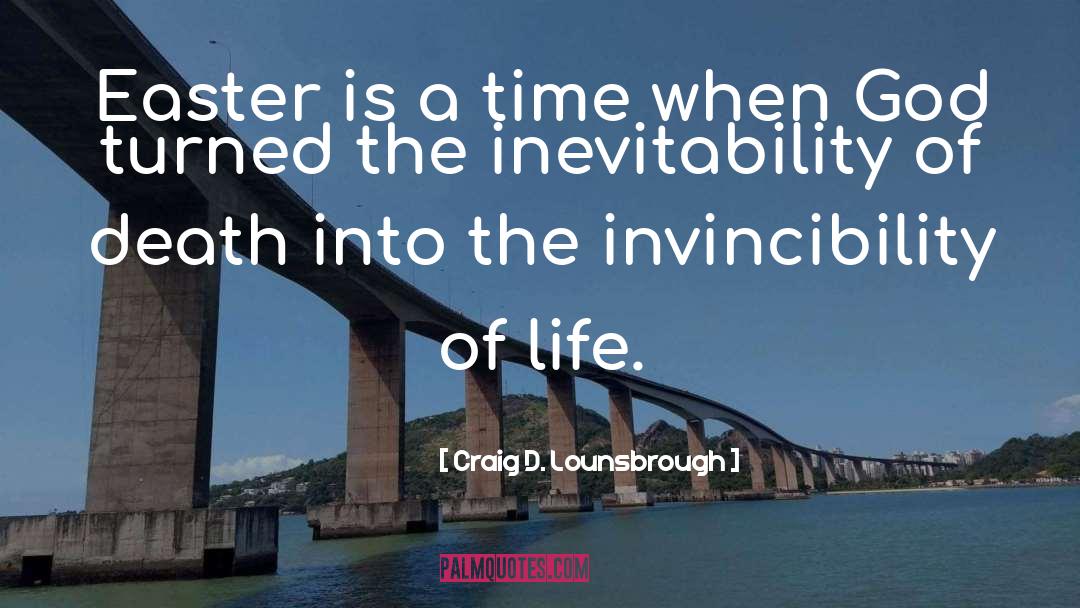 Inevitability quotes by Craig D. Lounsbrough