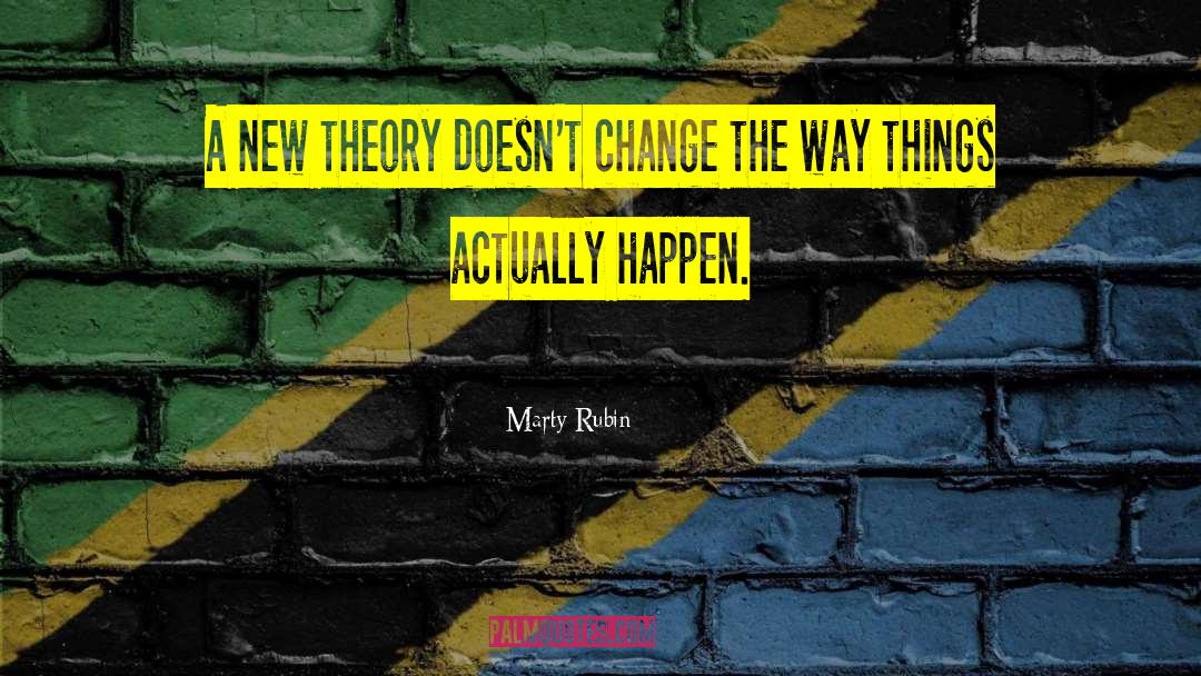 Inevitable Change quotes by Marty Rubin