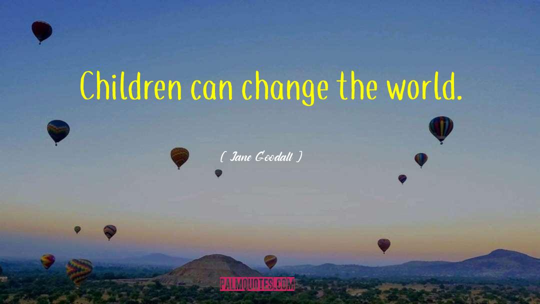 Inevitable Change quotes by Jane Goodall