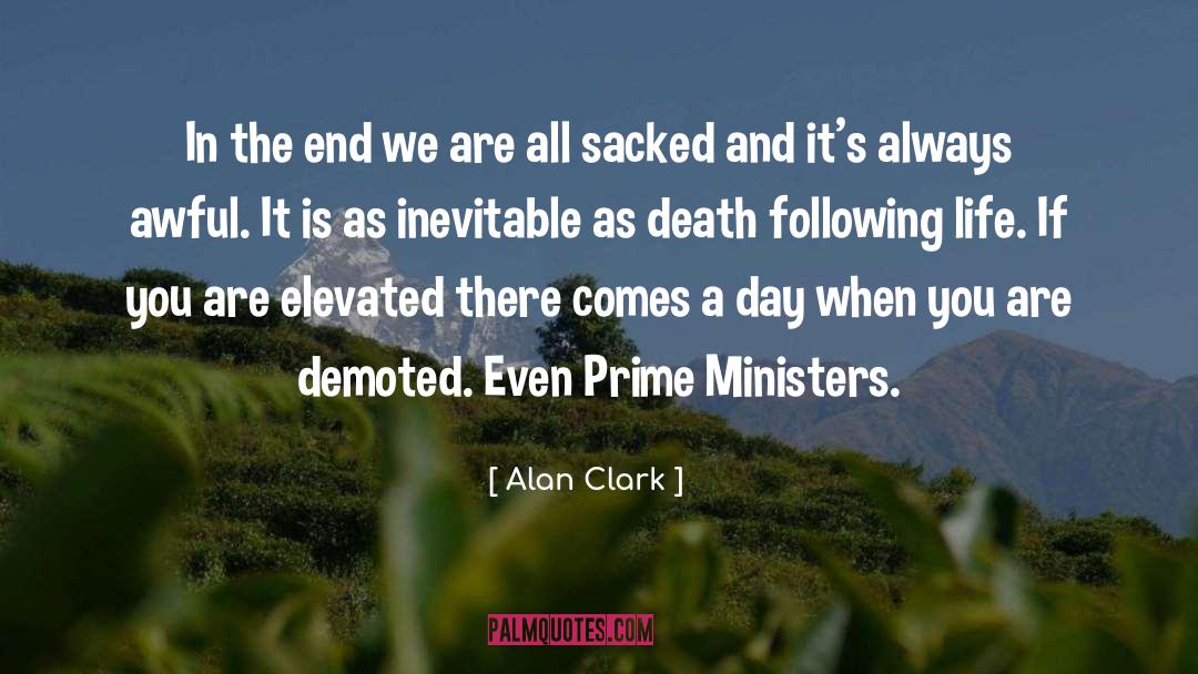Inevitable Death quotes by Alan Clark