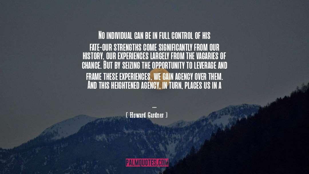 Inevitable Fate quotes by Howard Gardner