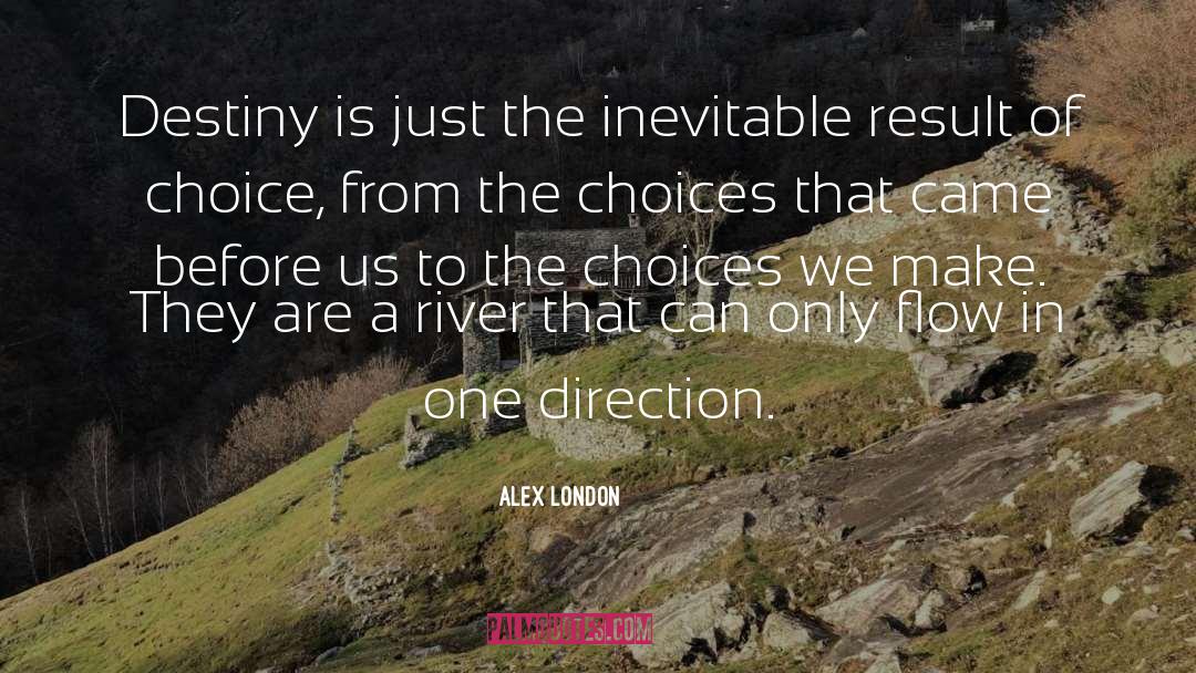 Inevitable quotes by Alex London