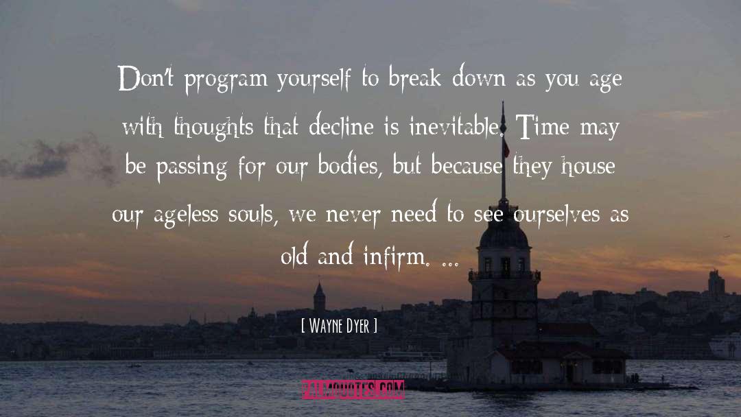 Inevitable quotes by Wayne Dyer