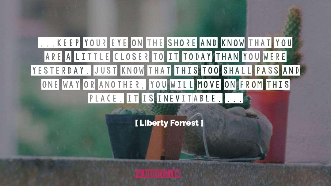 Inevitable quotes by Liberty Forrest