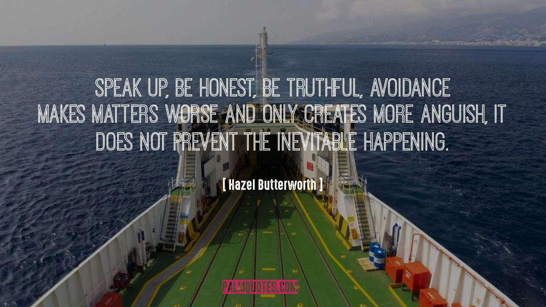 Inevitable quotes by Hazel Butterworth