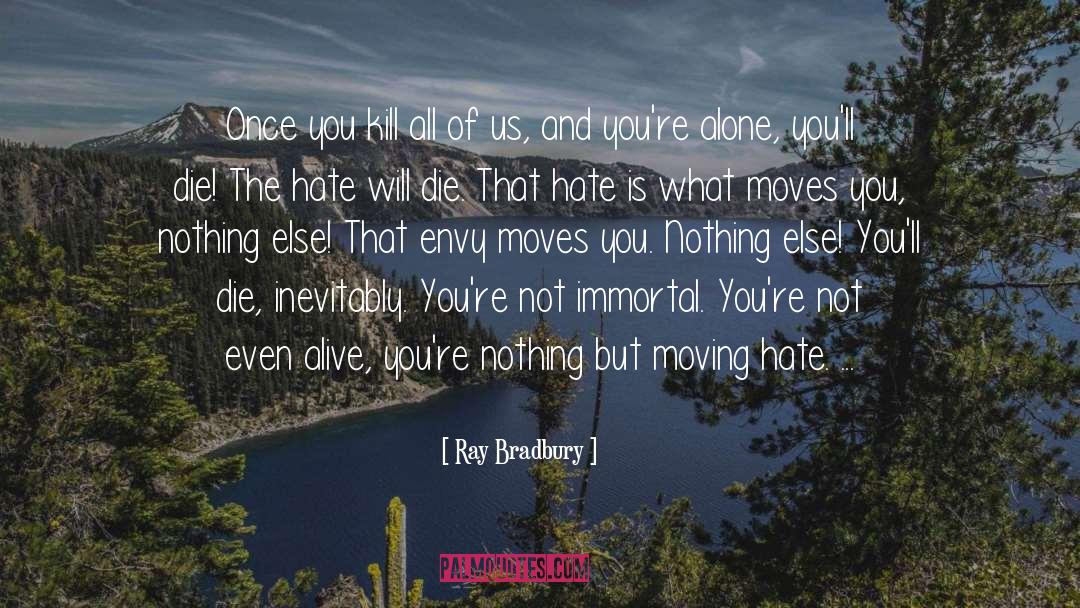Inevitably quotes by Ray Bradbury