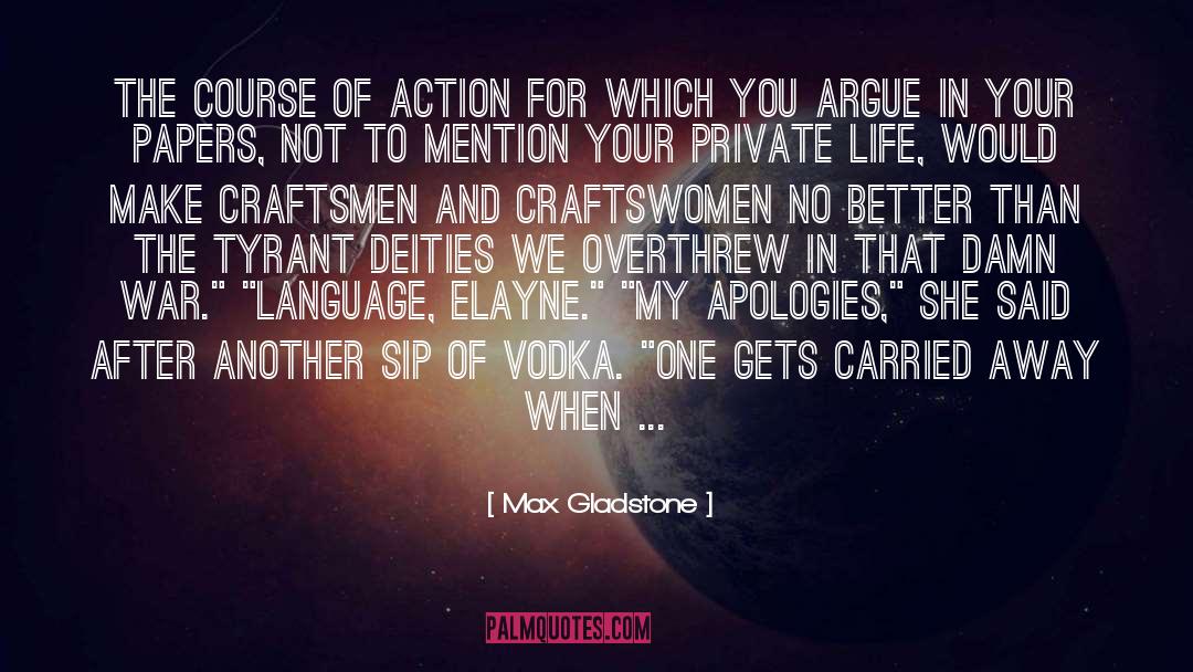 Inexcusable quotes by Max Gladstone