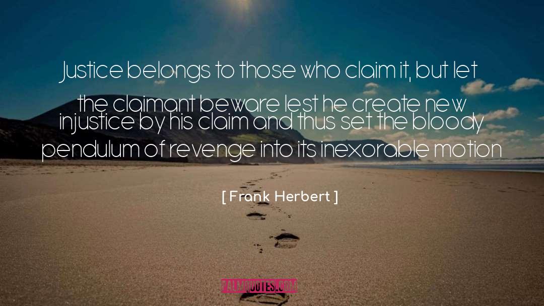 Inexorable quotes by Frank Herbert