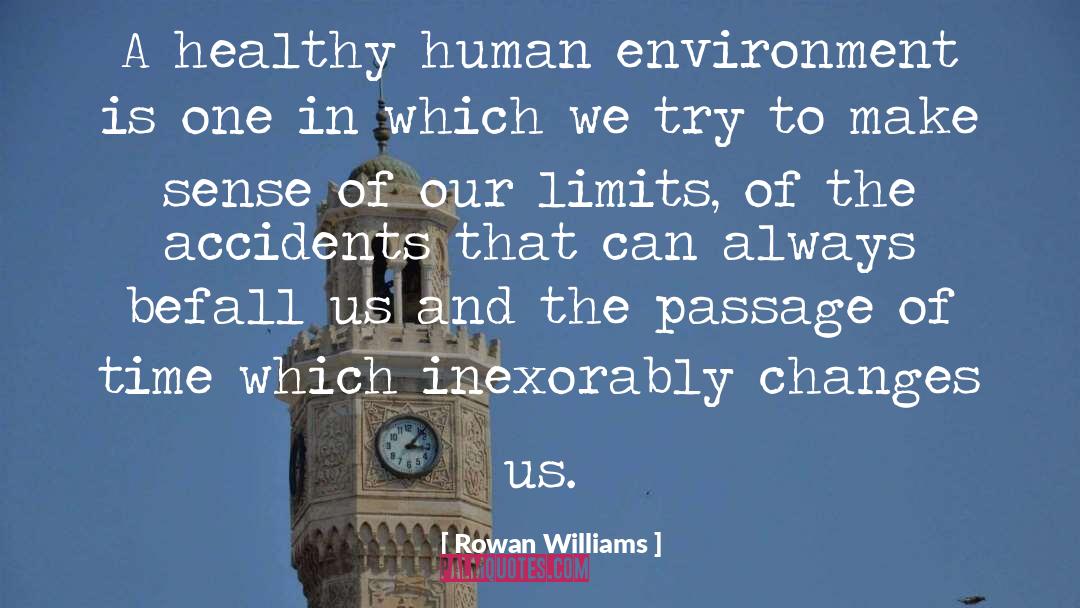 Inexorably quotes by Rowan Williams