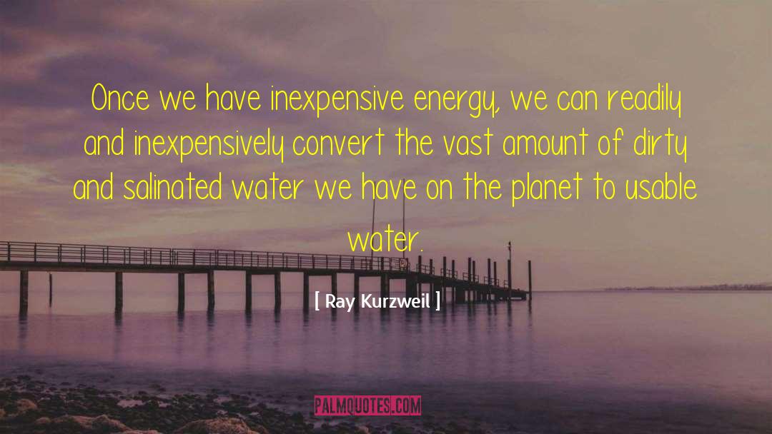 Inexpensive quotes by Ray Kurzweil