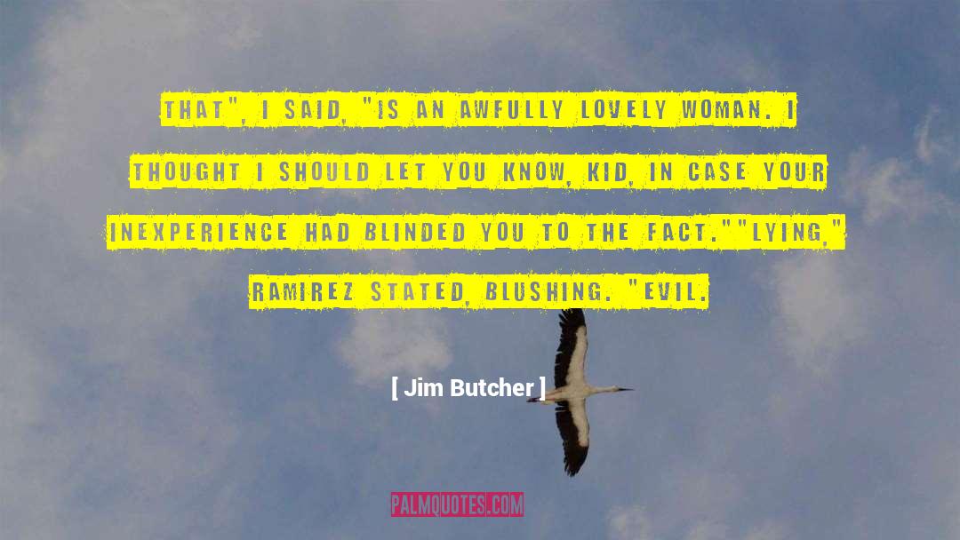 Inexperience quotes by Jim Butcher