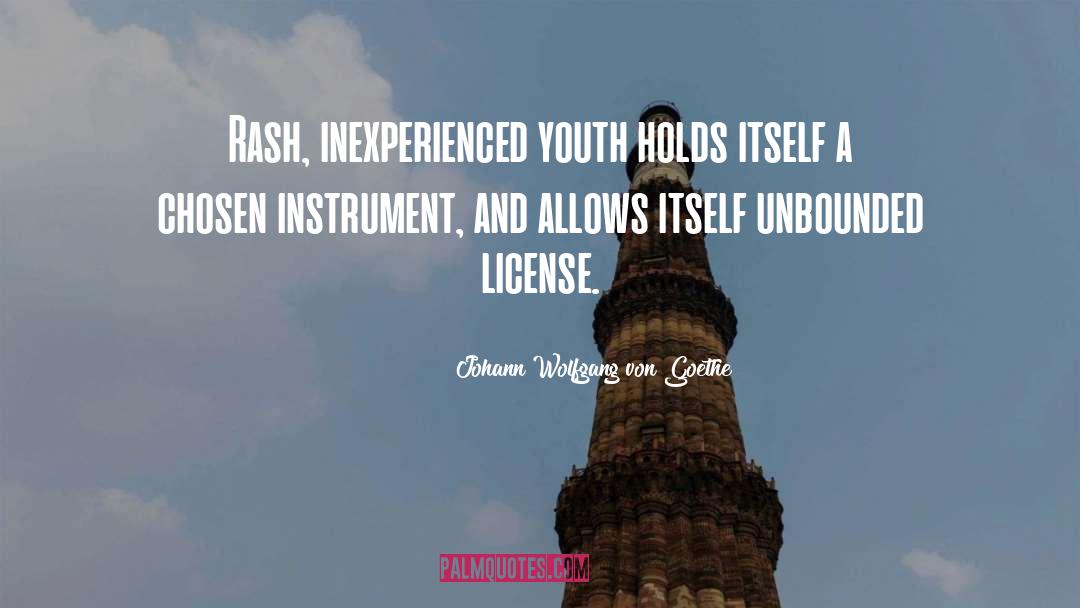 Inexperienced quotes by Johann Wolfgang Von Goethe