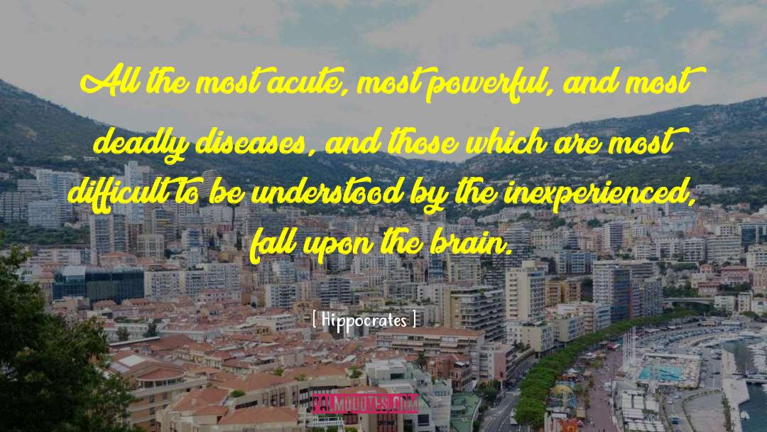 Inexperienced quotes by Hippocrates