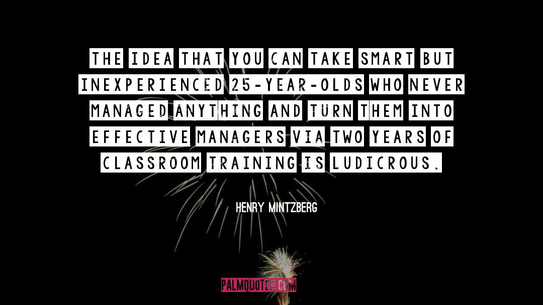Inexperienced quotes by Henry Mintzberg