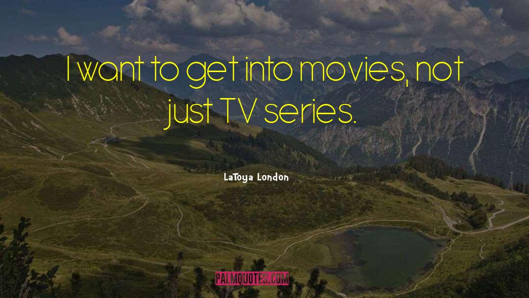 Inexplore Tv quotes by LaToya London