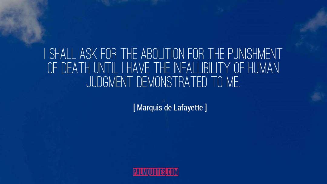 Infallibility quotes by Marquis De Lafayette
