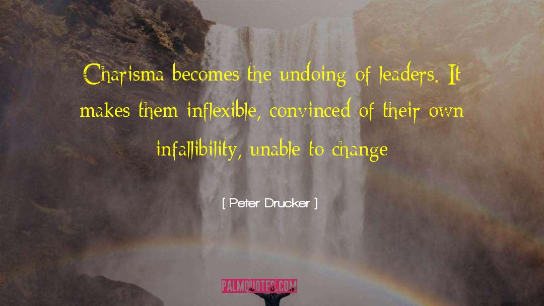 Infallibility quotes by Peter Drucker