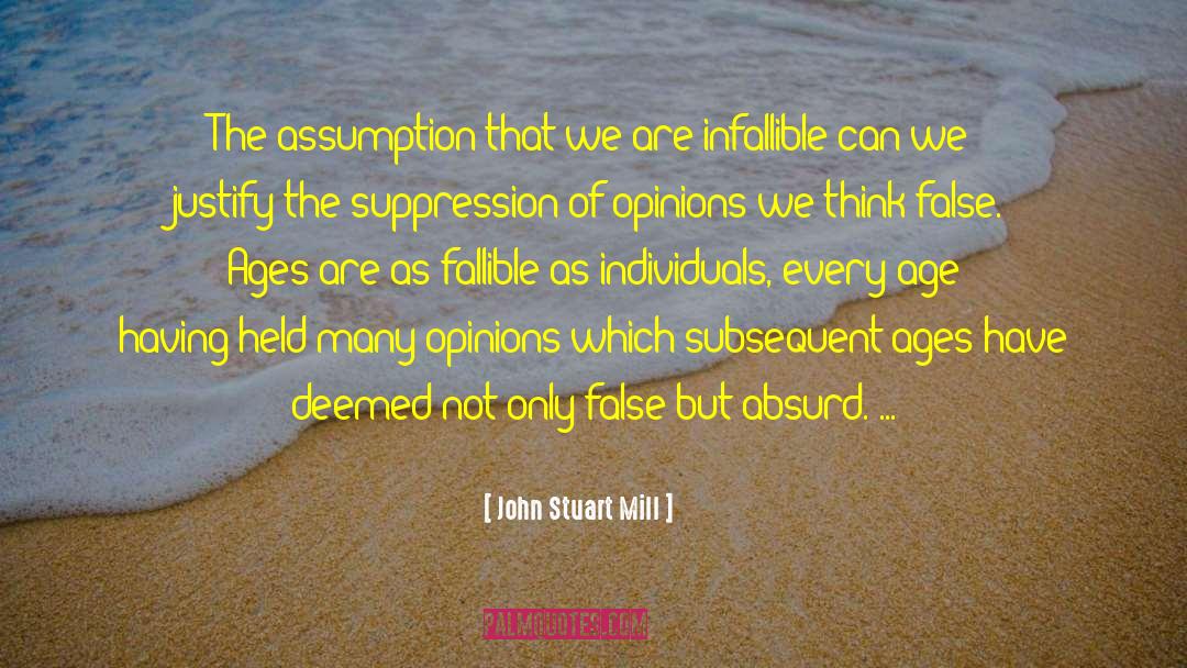 Infallible quotes by John Stuart Mill