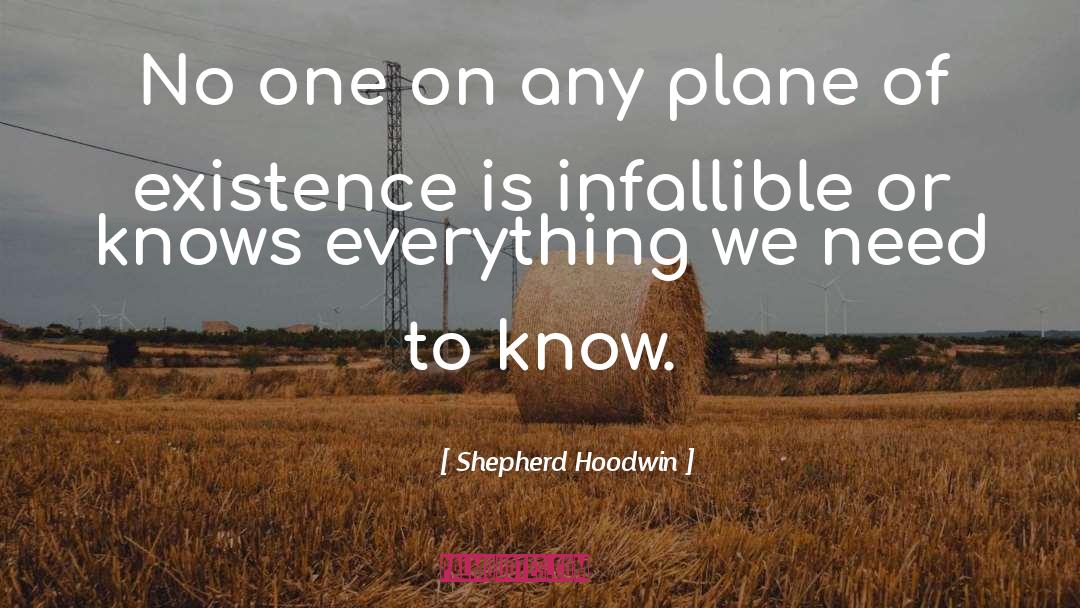 Infallible quotes by Shepherd Hoodwin