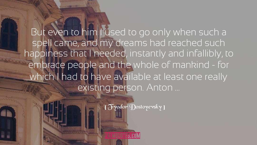 Infallibly quotes by Fyodor Dostoyevsky
