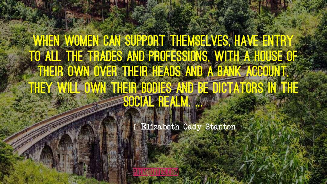 Infamous Dictators quotes by Elizabeth Cady Stanton