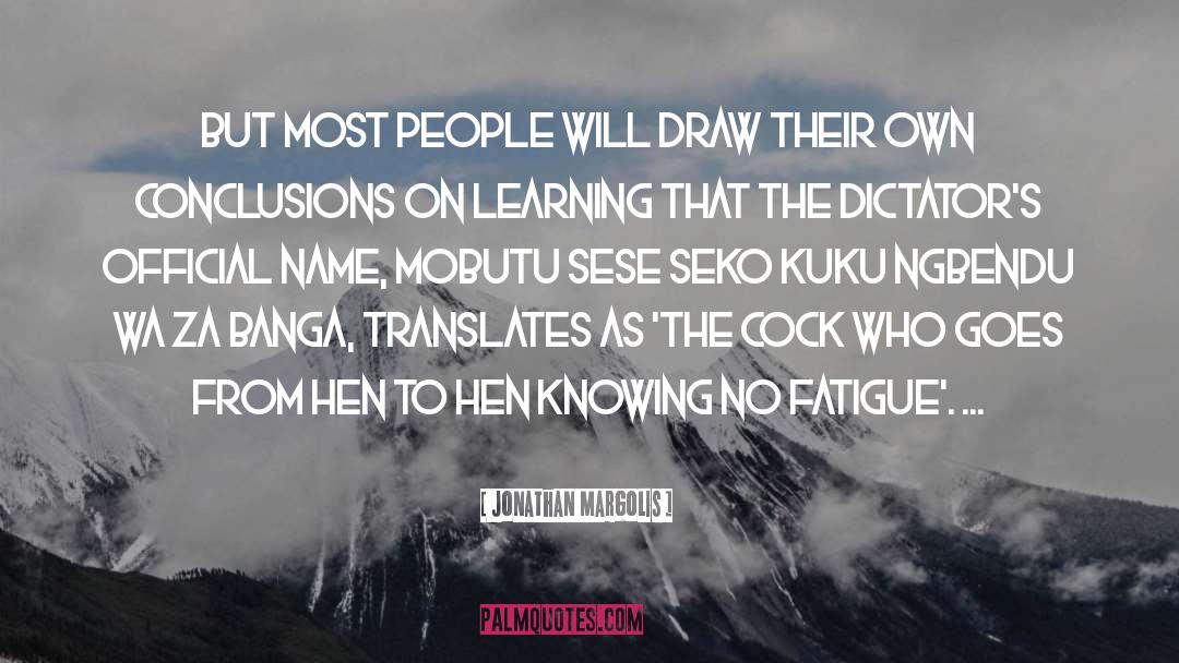 Infamous Dictators quotes by Jonathan Margolis
