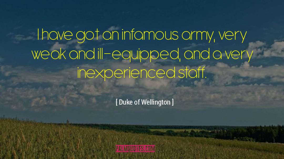 Infamous Dictators quotes by Duke Of Wellington