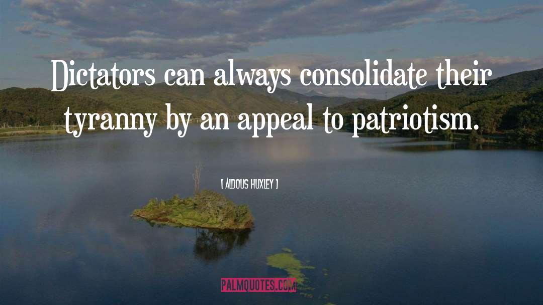 Infamous Dictators quotes by Aldous Huxley