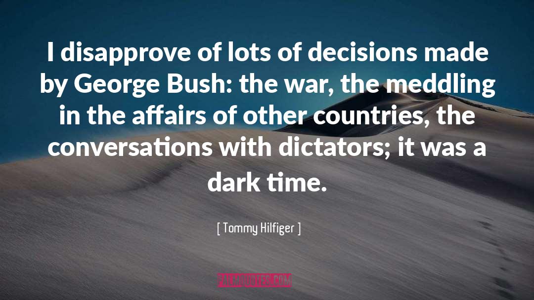 Infamous Dictators quotes by Tommy Hilfiger