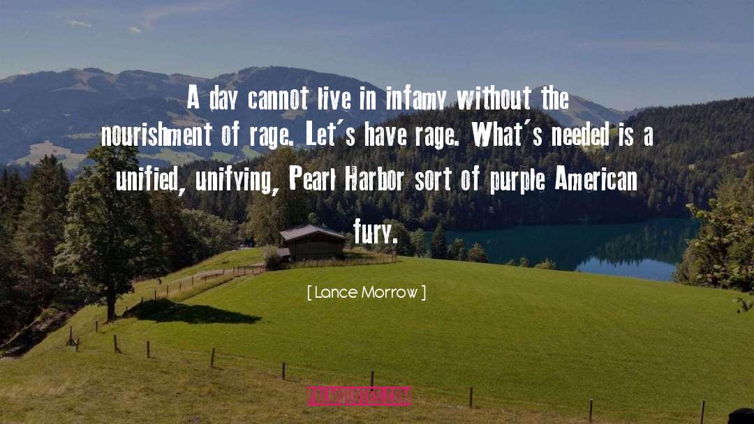 Infamy quotes by Lance Morrow