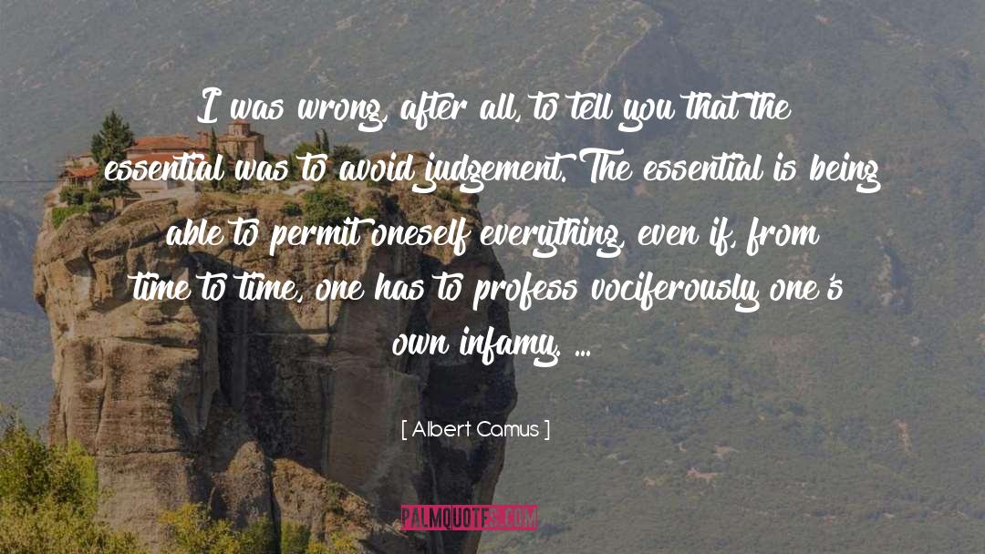 Infamy quotes by Albert Camus