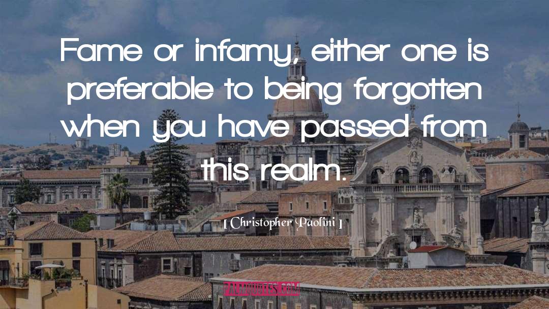 Infamy quotes by Christopher Paolini