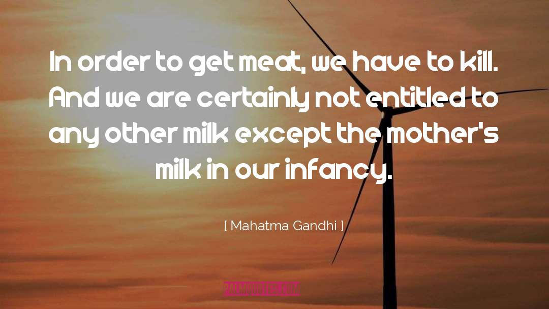 Infancy Is quotes by Mahatma Gandhi