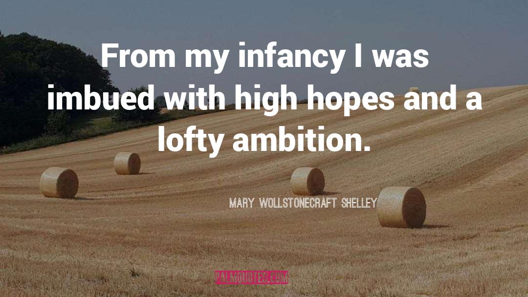 Infancy quotes by Mary Wollstonecraft Shelley